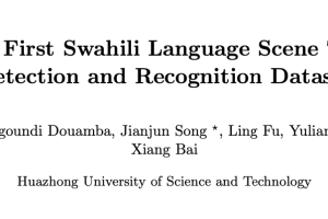 Swahili-text：华中大推出非洲语言场景文本检测和识别数据集 | ICDAR 2024